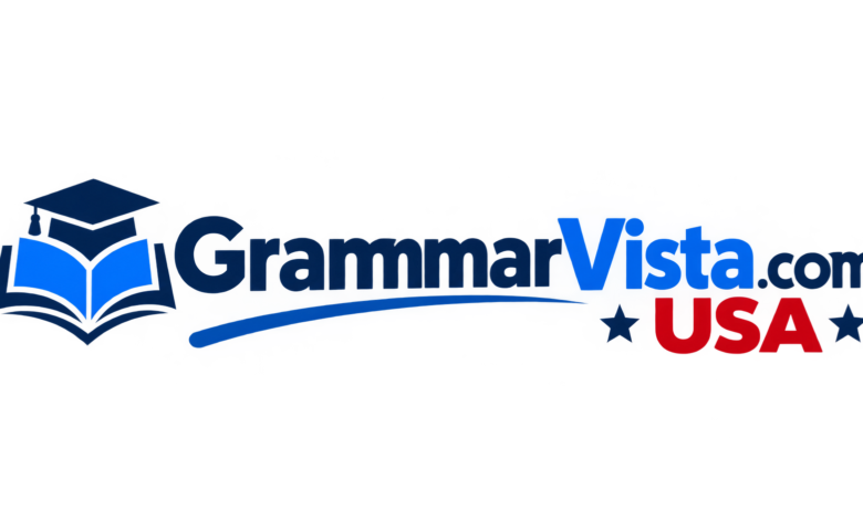 GrammarVista.com USA Explained: A Guide to Grammar and Writing Tools