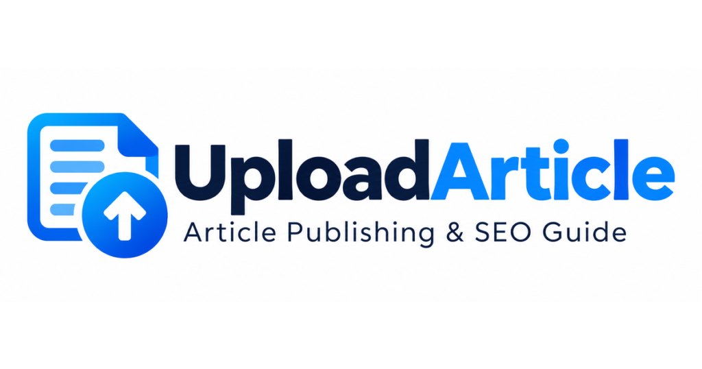 UploadArticle: How It Works, Key Features, and SEO Benefits